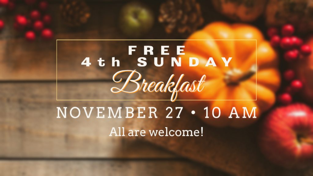4th Sunday Breakfast November 27