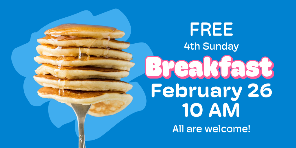4th Sunday Breakfast Feb 26